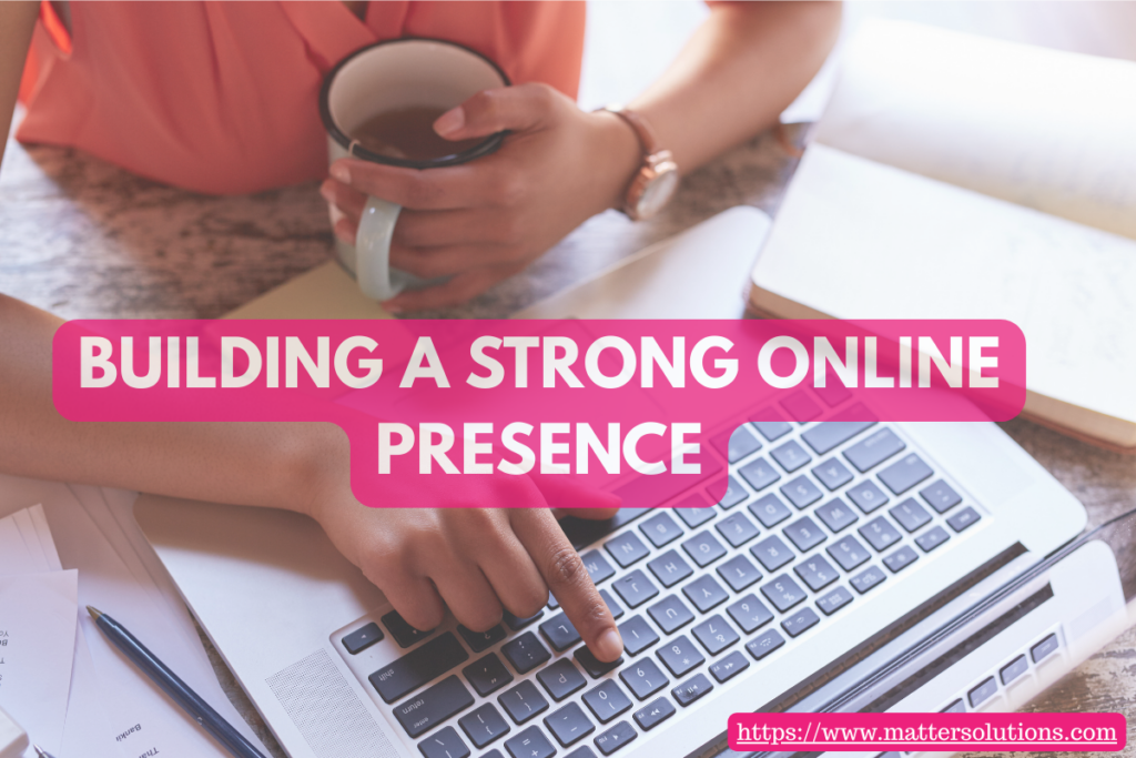 Building a Strong Online Presence