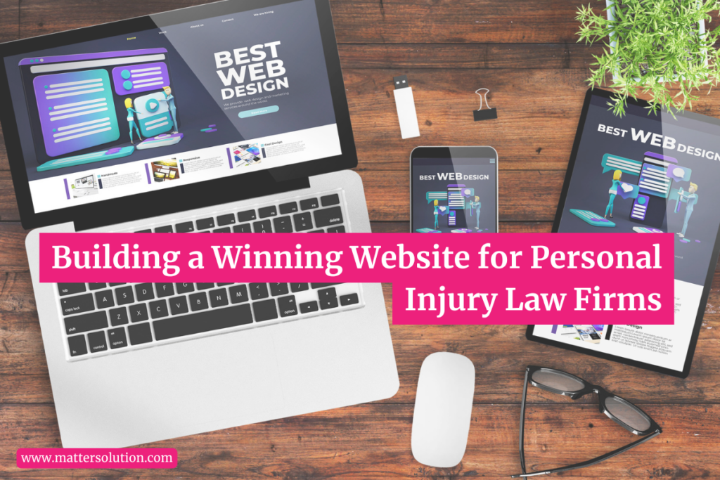 Building a Winning Website for Personal Injury Law Firms